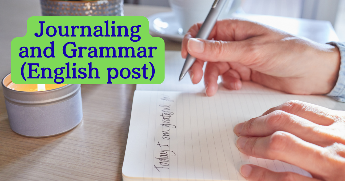 Journaling and Grammar